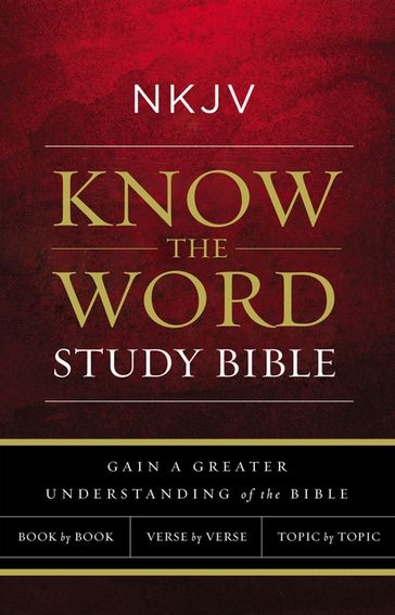 NKJV, Know The Word Study Bible, Red Letter - Thomas Nelson