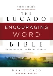 NKJV, Lucado Encouraging Word Bible