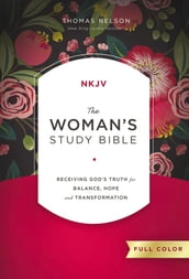 NKJV, The Woman s Study Bible, Full-Color