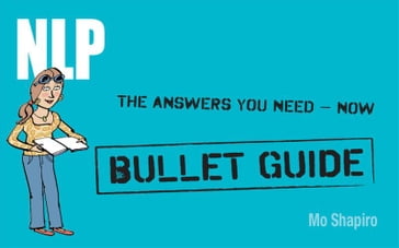 NLP: Bullet Guides - Mo Shapiro