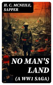 NO MAN S LAND (A WW1 Saga)