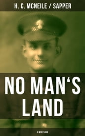 NO MAN S LAND (A WW1 Saga)