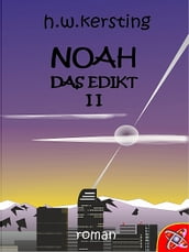 NOAH das Edikt II