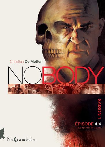 NOBODY Saison 1 Épisode 4 - Christian de Metter