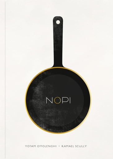 NOPI: The Cookbook - Ramael Scully - Yotam Ottolenghi