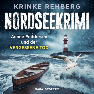 NORDSEEKRIMI - Aenne Feddersen und der vergessene Tod: Küstenkrimi - Krinke Rehberg