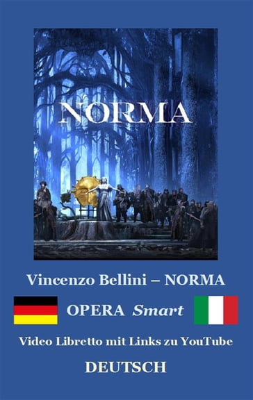 NORMA (Textbuch der Oper und Erläuterungen) - Vincenzo Bellini - Finetti Dino
