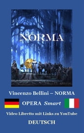 NORMA (Textbuch der Oper und Erläuterungen)