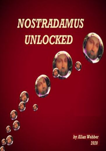 NOSTRADAMUS Unlocked - Allan Webber