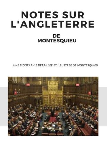 NOTES SUR L'ANGLETERRE - Montesquieu