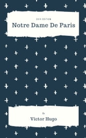 NOTRE DAME DE PARIS - EDITION 2019