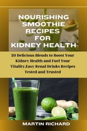 NOURISHING SMOOTHIE RECIPES FOR KIDNEY HEALTH