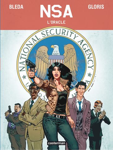 NSA (Tome 1) - L'Oracle - Thierry Gloris - Sergio Bleda