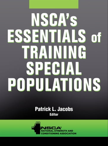 NSCA's Essentials of Training Special Populations - NSCA -National Strength - Conditioning Association - Patrick L. Jacobs