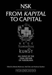 NSK from <i>Kapital </i>to Capital