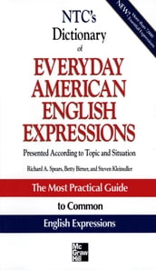 NTC s Dictionary of Everyday American English Expressions