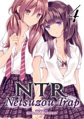 NTR: Netsuzou Trap Vol. 4