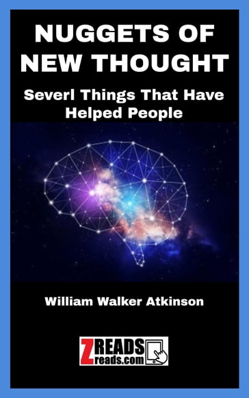 NUGGETS OF NEW THOUGHT - James M. Brand - William Walker Atkinson