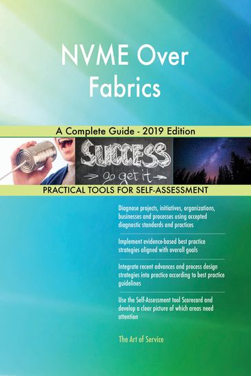 NVME Over Fabrics A Complete Guide - 2019 Edition - Gerardus Blokdyk