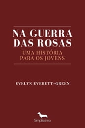 Na Guerra das Rosas