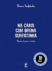 Na cama com Bruna Surfistinha