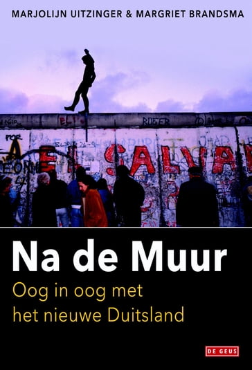 Na de Muur - Margriet Brandsma - Marjolijn Uitzinger