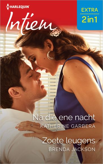 Na die ene nacht / Zoete leugens - Katherine Garbera - Brenda Jackson