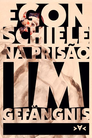 Na prisão - Im Gefängnis - Egon Schiele