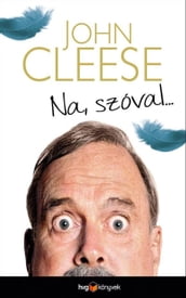 Na szóval...