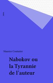 Nabokov ou la Tyrannie de l auteur
