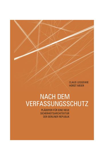 Nach dem Verfassungsschutz - Claus Leggewie - Horst Meier