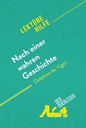 Nach einer wahren Geschichte von Delphine de Vigan (Lektürehilfe)