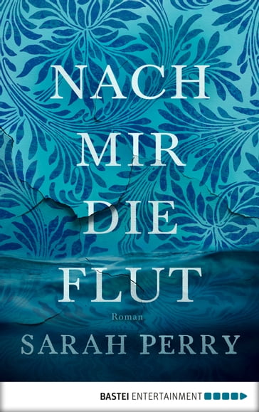 Nach mir die Flut - Sarah Perry