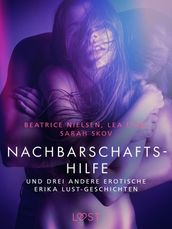 Nachbarschaftshilfe  und drei andere erotische Erika Lust-Geschichten