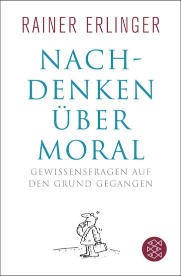 Nachdenken über Moral - Rainer Erlinger