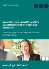 Nachhaltige und umweltfreundliche Qualitätsstandards für Hotels und Restaurants