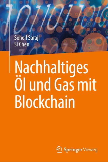 Nachhaltiges Öl und Gas mit Blockchain - Soheil Saraji - Si Chen