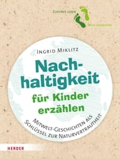 Nachhaltigkeit für Kinder erzählen