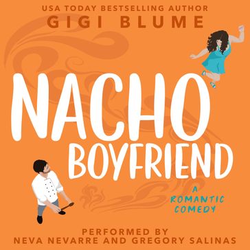 Nacho Boyfriend - Gigi Blume