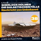 Nachricht von Unbekannt (Sherlock Holmes - Die galaktischen Falle, Folge 38)