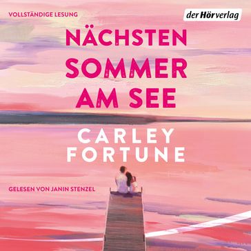 Nachsten Sommer am See - Carley Fortune