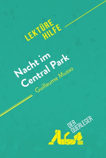 Nacht im Central Park von Guillaume Musso (Lektürehilfe) - Noémie Lohay - Sybille Mortier