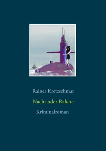 Nacht oder Rakete - Rainer Kretzschmar