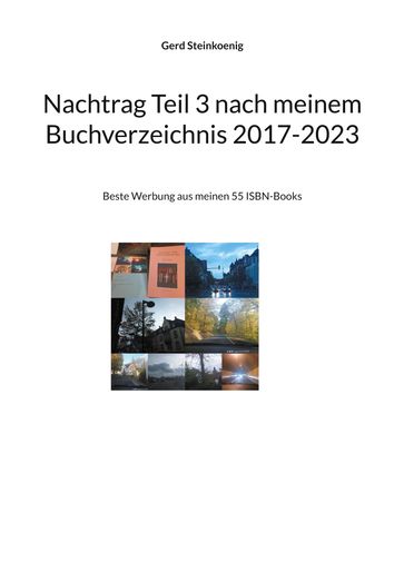 Nachtrag Teil 3 nach meinem Buchverzeichnis 2017-2023 - Gerd Steinkoenig