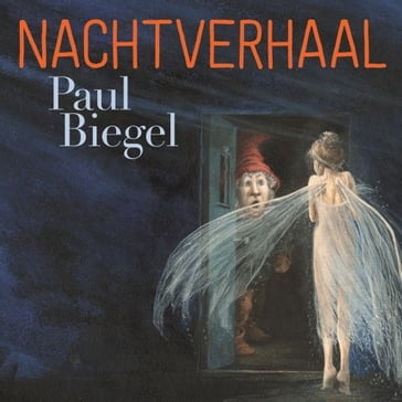 Nachtverhaal - Paul Biegel