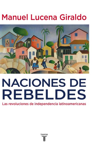 Naciones de rebeldes - Manuel Lucena