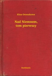 Nad Niemnem, tom pierwszy