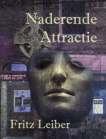 Naderende Attractie - Fritz Leiber