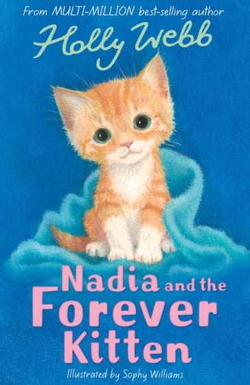 Nadia and the Forever Kitten - Holly Webb
