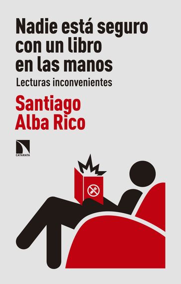 Nadie está seguro con un libro en las manos - Santiago Alba Rico